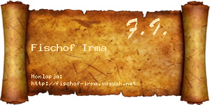 Fischof Irma névjegykártya